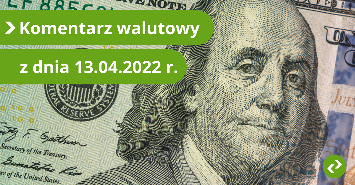 Dolar Zyskuje Dzi ki Inflacji Komentarz Walutowy Z Dnia 13 04 2022
